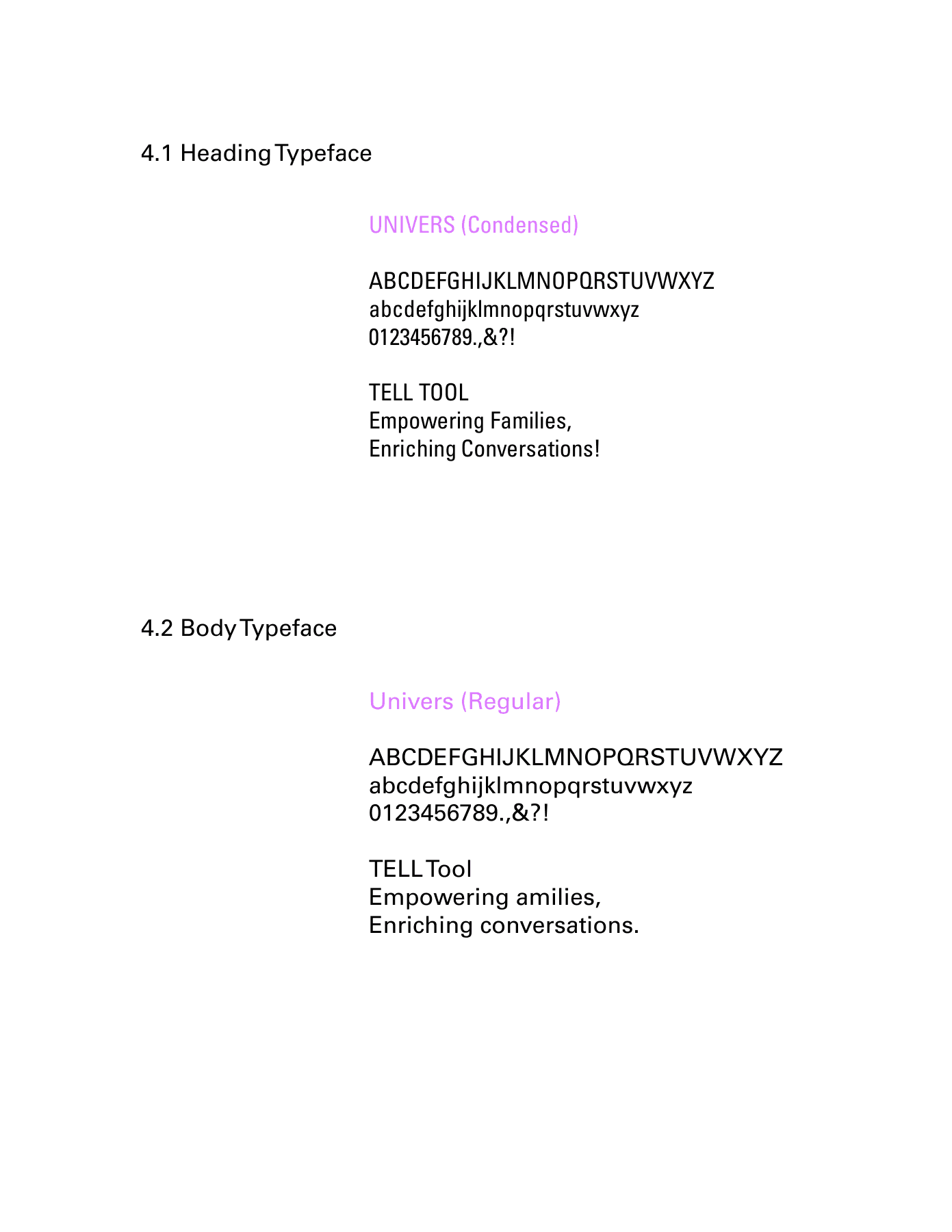 Univers heading and body typography for TELL Tool