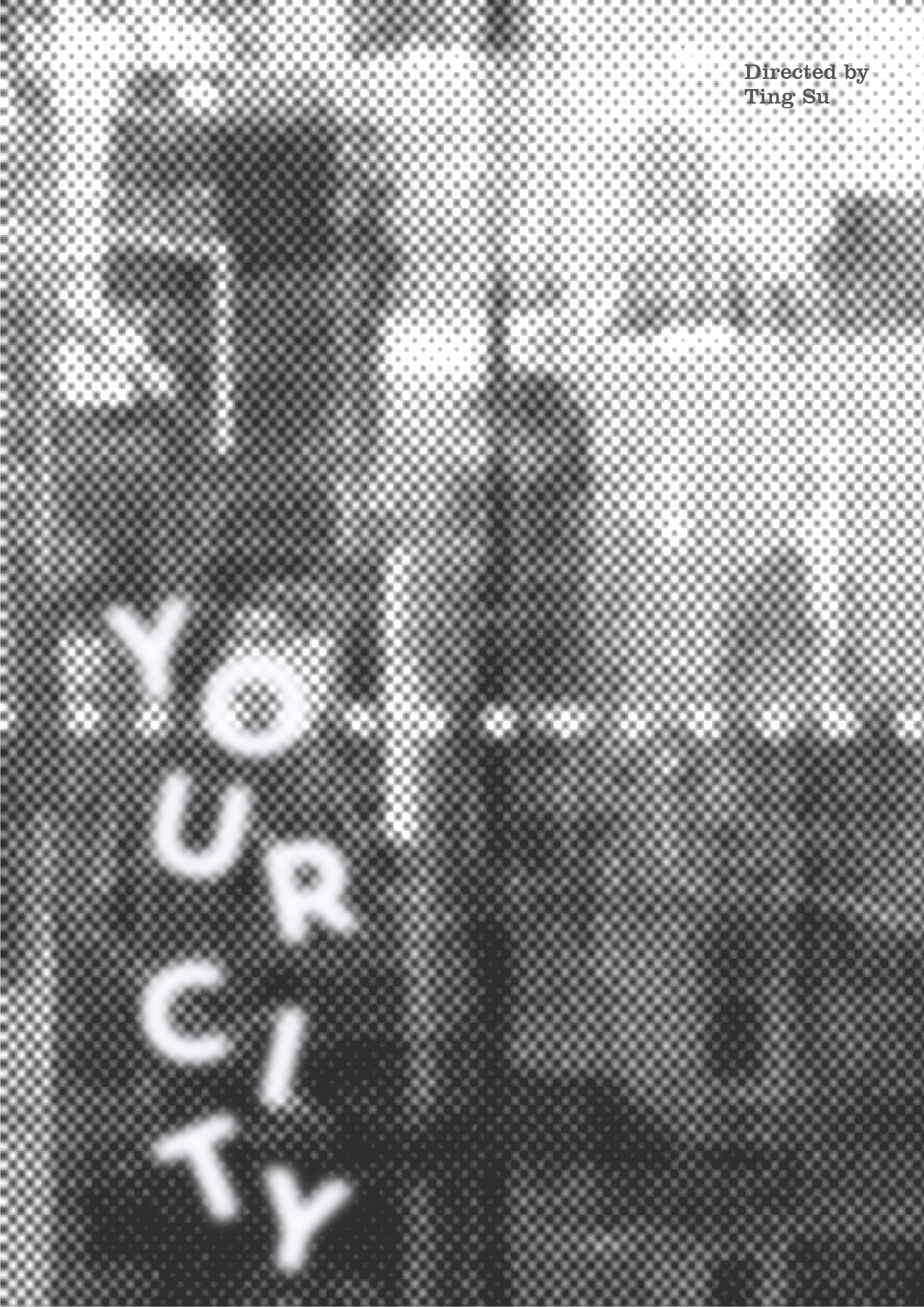 Black-and-white halftone Your City film poster